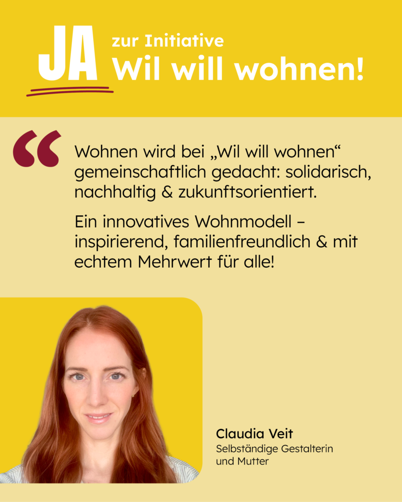 Wohnen wird bei "Wil will wohnen" gemeinschaftlich gedacht: solidarisch, nachhaltig & zukunftsorientiert. Ein innovatives Wohnmodell – inspirierend, familienfreundlich & mit echtem Mehrwert für alle! [Zitat: Claudia Veit]
